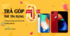 Mua sắm thỏa thích chưa từng có – Trả góp 0% tại Minh Tuấn Mobile