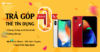 Đến Minh Đức iStore: Mua iPhone trả góp chỉ với 0% lãi suất