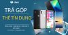 Nâng cao đẳng cấp cùng chương trình trả góp 0% lãi suất tại MH Mobile