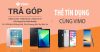 Tiền từ từ ra – Mua sắm phê pha cùng chương trình trả góp 0% tại Kim Phát Mobile