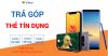 Đến Sơn Tiến sắm điện thoại trả góp giá siêu hời