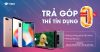 Phê pha đồ công nghệ trả góp cùng Thế giới Alo