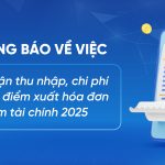 THÔNG BÁO VỀ VIỆC GHI NHẬN DOANH THU, CHI PHÍ VÀ THỜI ĐIỂM XUẤT HÓA ĐƠN NĂM TÀI CHÍNH 2025