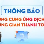 THÔNG BÁO: NGỪNG CUNG ỨNG DỊCH VỤ TRUNG GIAN THANH TOÁN